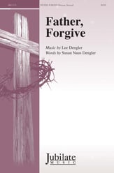 Father, Forgive SATB choral sheet music cover